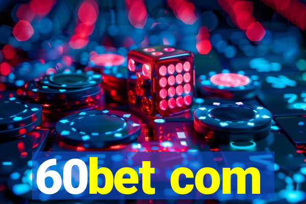 60bet com